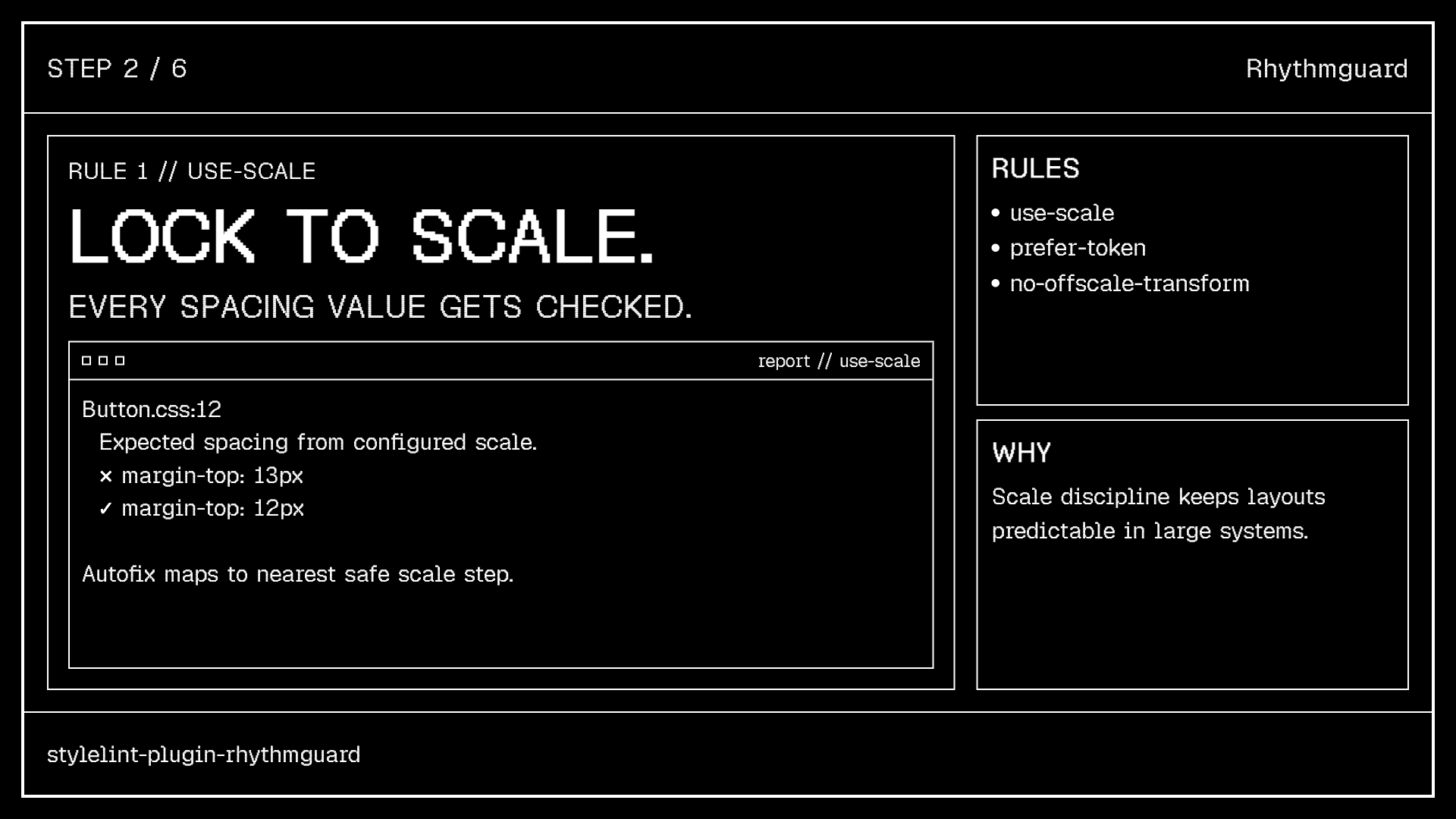 Rhythmguard use-scale rule: LOCK TO SCALE. Every spacing value gets checked. Autofix maps to nearest safe scale step.
